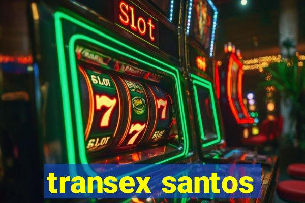 transex santos